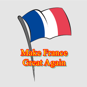 Rendre la France à nouveau grande